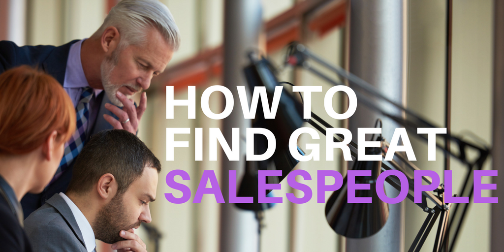 How to find great salespeople
